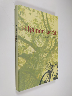 Taina Teerialho : Hiljainen kevät