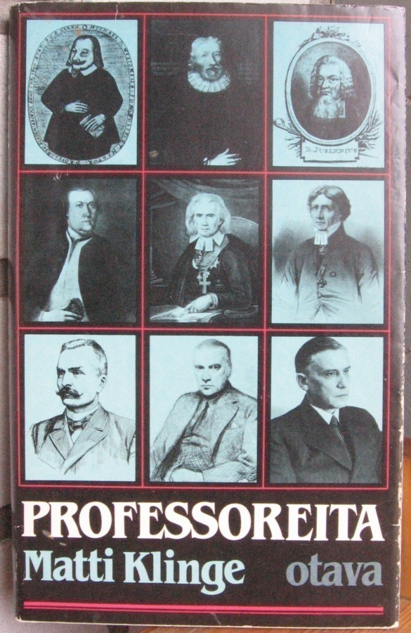 Matti Klinge: Professoreita, Otava 1984. 224 s.
