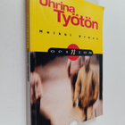 Heikki Urmas : Uhrina työtön - pikkukuva 1