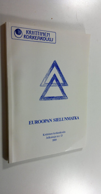 Esko Paakkola : Euroopan sielunmatka : Airiston seminaari...