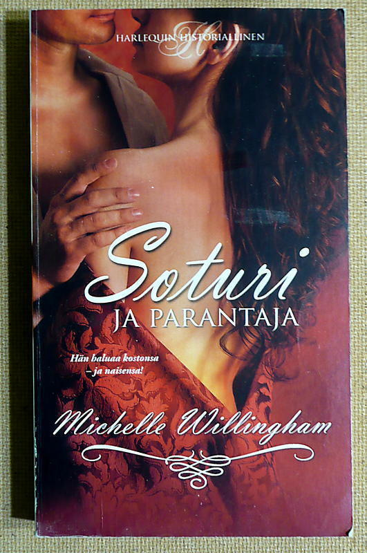 Michelle Willingham: Historiallista romantiikkaa (pokkari)