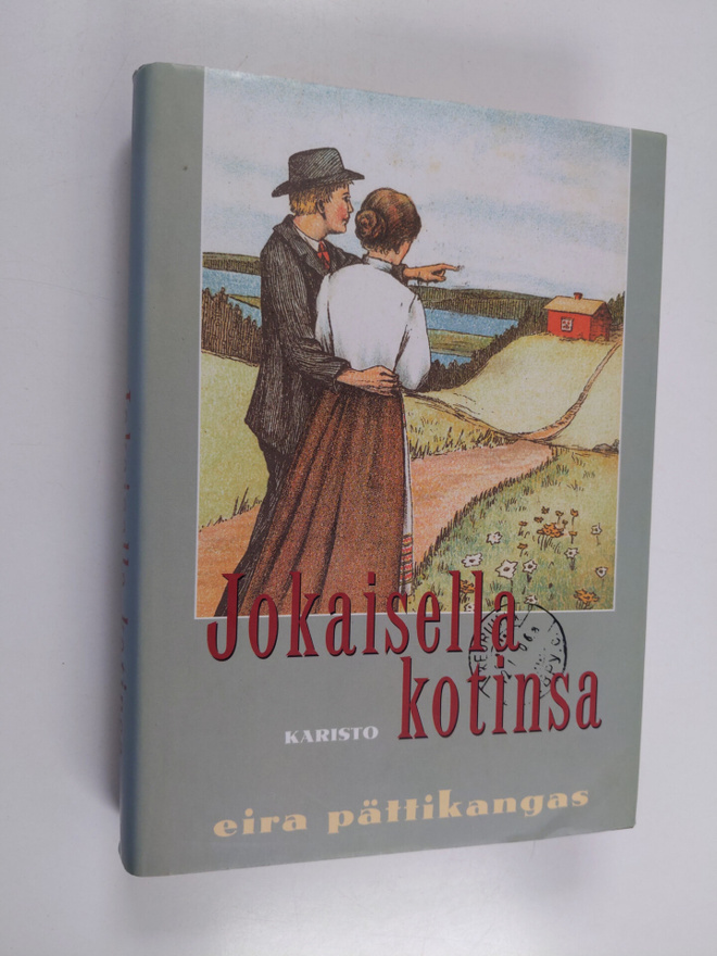 Eira Pättikangas : Jokaisella kotinsa