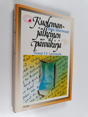 Jane Sherwood : Kuolemanjälkeinen päiväkirja : viestejä T...