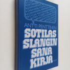 Antti Penttinen : Sotilasslangin sanakirja - pikkukuva 1