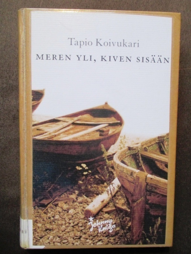 Tapio Koivukari: Meren yli, kiven sisään.
