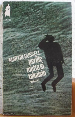 Martin Russell: Perille mutta ei takaisin, Wsoy-71. 184 s.