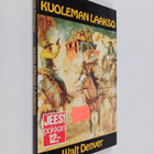 Walt Denver : Kuoleman laakso - pikkukuva 1