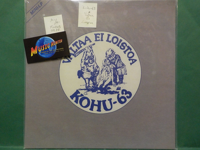 KOHU-63 - VALTAA EI LOISTOA - FIN 2013 M-/M- MINI LP