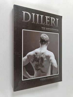 Tero Suominen : Diileri : tie helvettiin : doping, huumee...