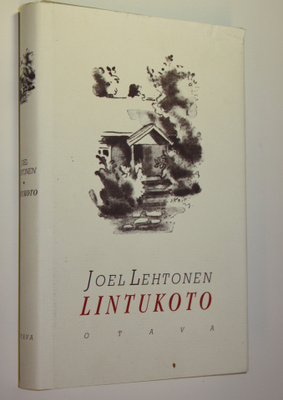 Joel Lehtonen : Lintukoto : muutamia päiväkirjan lehtiä