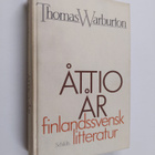 Thomas Warburton : Åttio år finlandssvensk litteratur - pikkukuva 1