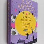 Jojo Moyes : Kerro minulle jotain hyvää - pikkukuva 1