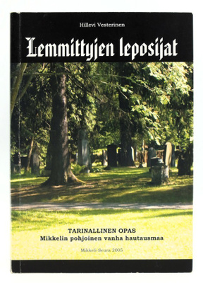 Hillevi Vesterinen : Lemmittyjen leposijat