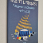 Martti Lindqvist : Unelma rohkeasta elämästä : ryhmämatko... - pikkukuva 1