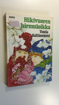 Tuula Kallioniemi : Hikivuoren hirmuloikka