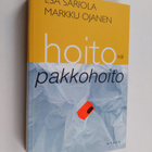 Esa Sariola : Hoito vai pakkohoito : miten autan skitsofr... - pikkukuva 1