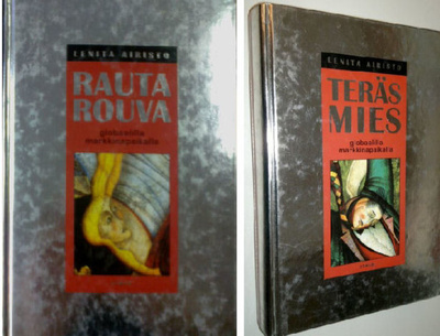Lenita Airisto: RAUTAROUVA & TERÄSMIES globaa.. yhteispainos