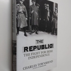 Charles Townshend : The republic : the fight for Irish in... - pikkukuva 1