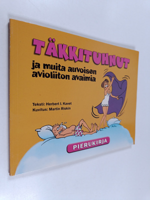 Herbert I. Kavet : Täkkituhnut ja muita auvoisen avioliit...