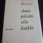Mirkka Rekola Anna päivän olla kaikki - pikkukuva 1