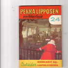 PEKKA LIPPOSEN SEIKKAILUJA 24: Sankarit salapoliiseina - pikkukuva 1