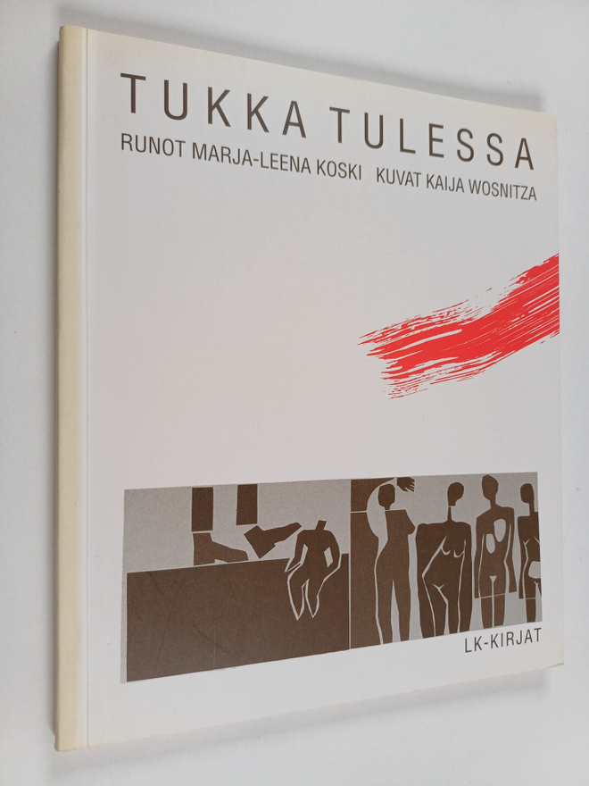 Marja-Leena Koski : Tukka tulessa