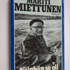 Martti Miettunen : Näinhän se oli - pikkukuva 1