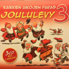 Kaikkien Aikojen Paras Joululevy 3 (3CD) HIENO KUNTO!! - pikkukuva 1