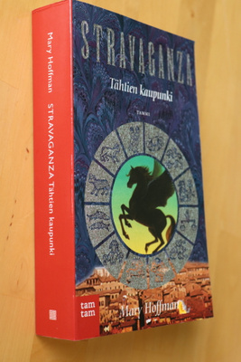 Mary Hoffman : Tähtien kaupunki Stravaganza ( 2.p. 2008 )