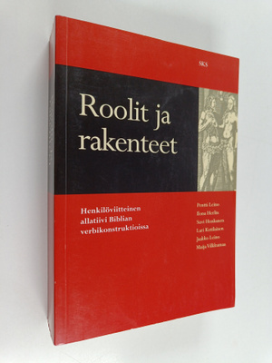 Roolit ja rakenteet : henkilöviitteinen allatiivi Biblian...