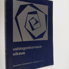 Vahingonkorvausoikeus : teoksen aineisto perustuu lakimie... - pikkukuva 1