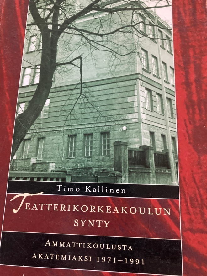 TIMO KALLINEN: TEATTERIKORKEAKOULUN SYNTY