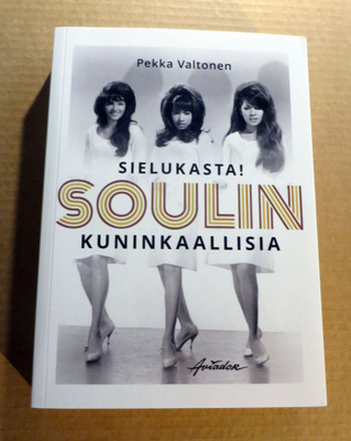Pekka Valtonen: Sielukasta! SOULIN KUNINKAALLISIA - UUSI