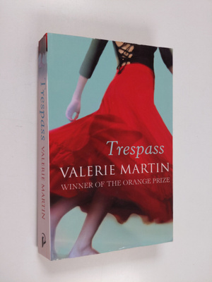 Valerie Martin : Trespass