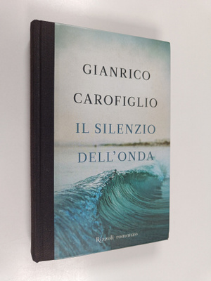 Gianrico Carofiglio : Il silenzio dell'onda