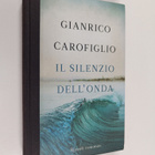 Gianrico Carofiglio : Il silenzio dell'onda - pikkukuva 1