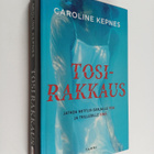 Caroline Kepnes : Tosirakkaus - pikkukuva 1