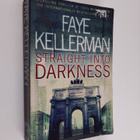 Faye Kellerman : Straight Into Darkness - pikkukuva 1