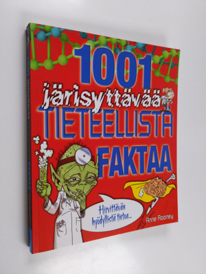 Anne Rooney : 1001 järisyttävää tieteellistä faktaa : hir...