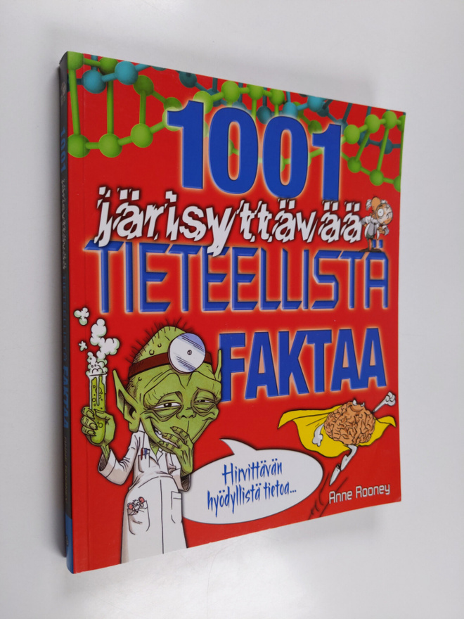 Anne Rooney : 1001 järisyttävää tieteellistä faktaa : hir...