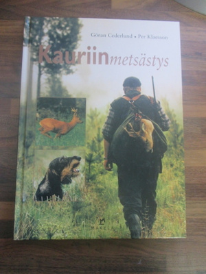 KAURIINMETSÄSTYS : göran cederlund & per klaesson ( 1,p