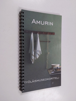 Aimo ym. Aitasalo : Amurin työläismuseokortteli
