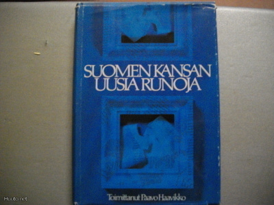 Paavo Haavikko: Suomen kansan uusia runoja (9.11)