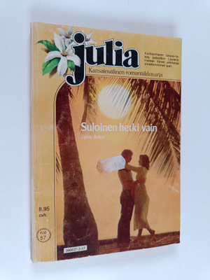 Jane Arbor : Suloinen hetki vain