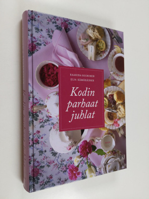 Kaarina Roininen : Kodin parhaat juhlat