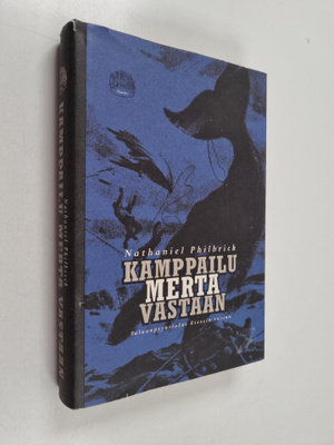 Nathaniel Philbrick : Kamppailu merta vastaan : valaanpyy...