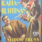 Seldon Truss: Kadonnut raharuhtinas, Wsoy 1960. 3p. 231 s. - pikkukuva 1