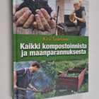 Kirsi Tuominen : Kaikki kompostoinnista ja maanparannuksesta - pikkukuva 1