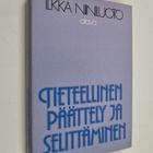 Ilkka Niiniluoto : Tieteellinen päättely ja selittäminen - pikkukuva 1