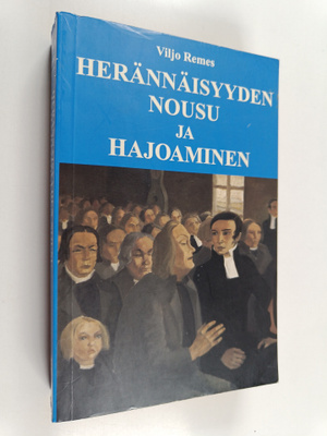 Viljo Remes : Herännäisyyden nousu ja hajoaminen